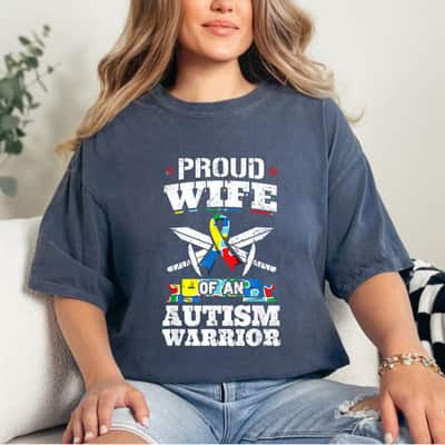 Proud Wife Of An Autism Warrior Autistic Awareness Ribbon T-Shirt