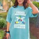 Proud Brother Of An Autism Warrior Autistic Awareness Ribbon T-Shirt Proud Brother Of An Autism Warrior Autistic Awareness Ribbon T-Shirt