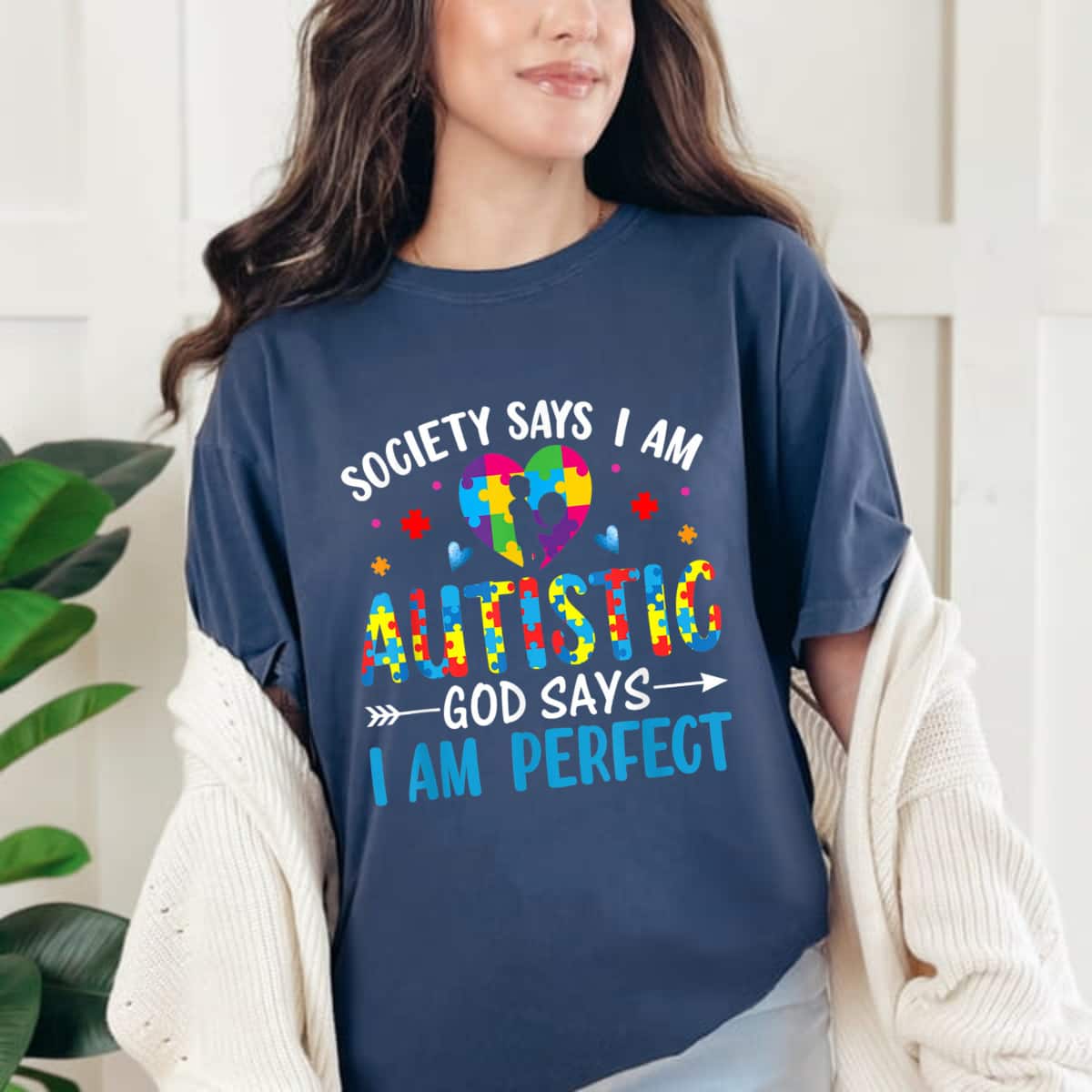 Society Say I'm Autistic God Says I'm Perfect Support Autism T-Shirt Society Say I'm Autistic God Says I'm Perfect Support Autism T-Shirt