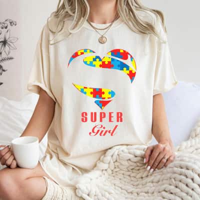 Super Girl Autism Awareness Gifts Autism Heart T-Shirt