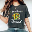 Brother Bear Puzzle Piece Cool Autism Awareness Gift T-Shirt Brother Bear Puzzle Piece Cool Autism Awareness Gift T-Shirt