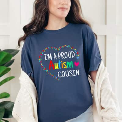 I'm A Proud Autism Cousin Men Boys Gifts Autism Awareness T-Shirt