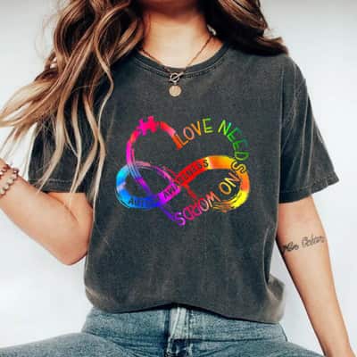 Tie Dye Infinity Heart Love Autism Awareness Needs No Words T-Shirt