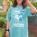 I Wear Blue For My Daughter Autism Mom Dad Autism Awareness T-Shirt I Wear Blue For My Daughter Autism Mom Dad Autism Awareness T-Shirt