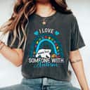 I Love Someone With Autism Mama Bear Autism Awareness T-Shirt