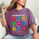 Autism Awareness Christian God Say You Are T-Shirt