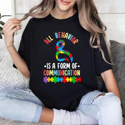 Behavior Is A Form Of Communication ADHD Autism Month Ribbon T-Shirt