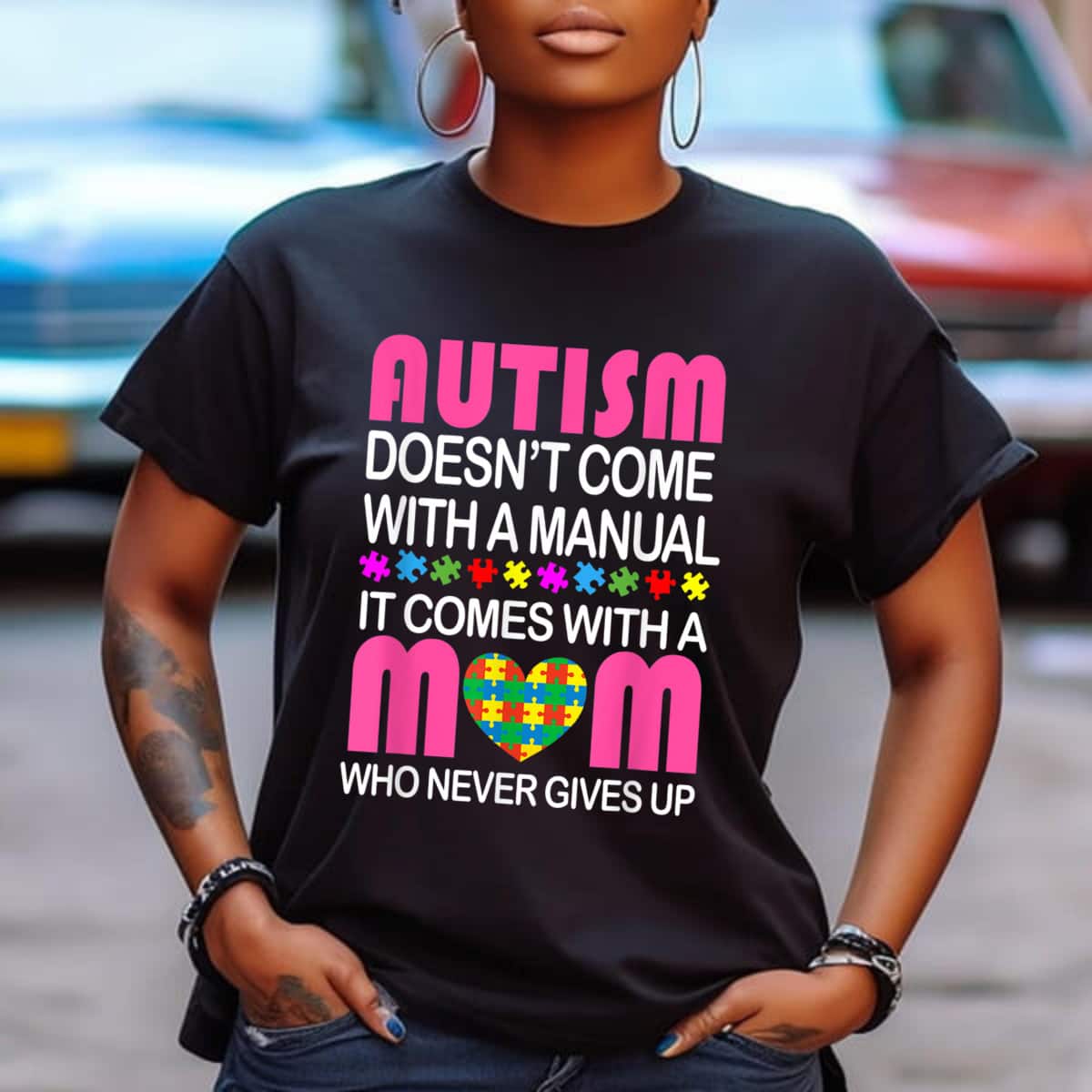 Autism Doesn't Come With A Manual It Comes With A Mom T-Shirt Autism Doesn't Come With A Manual It Comes With A Mom T-Shirt