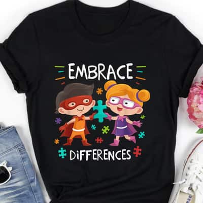 Autism Awareness Superheroes Embrace Differences Gift T-Shirt