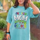 Autism Mom Mother Heroes Autistic Kids Autism Awareness T-Shirt Autism Mom Mother Heroes Autistic Kids Autism Awareness T-Shirt