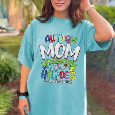 Autism Mom Mother Heroes Autistic Kids Autism Awareness T-Shirt