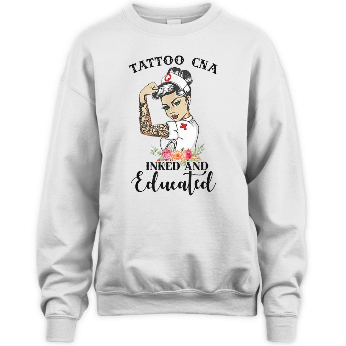Strong Women Tattoo CNA Inked And Educated Feminist T-Shirt