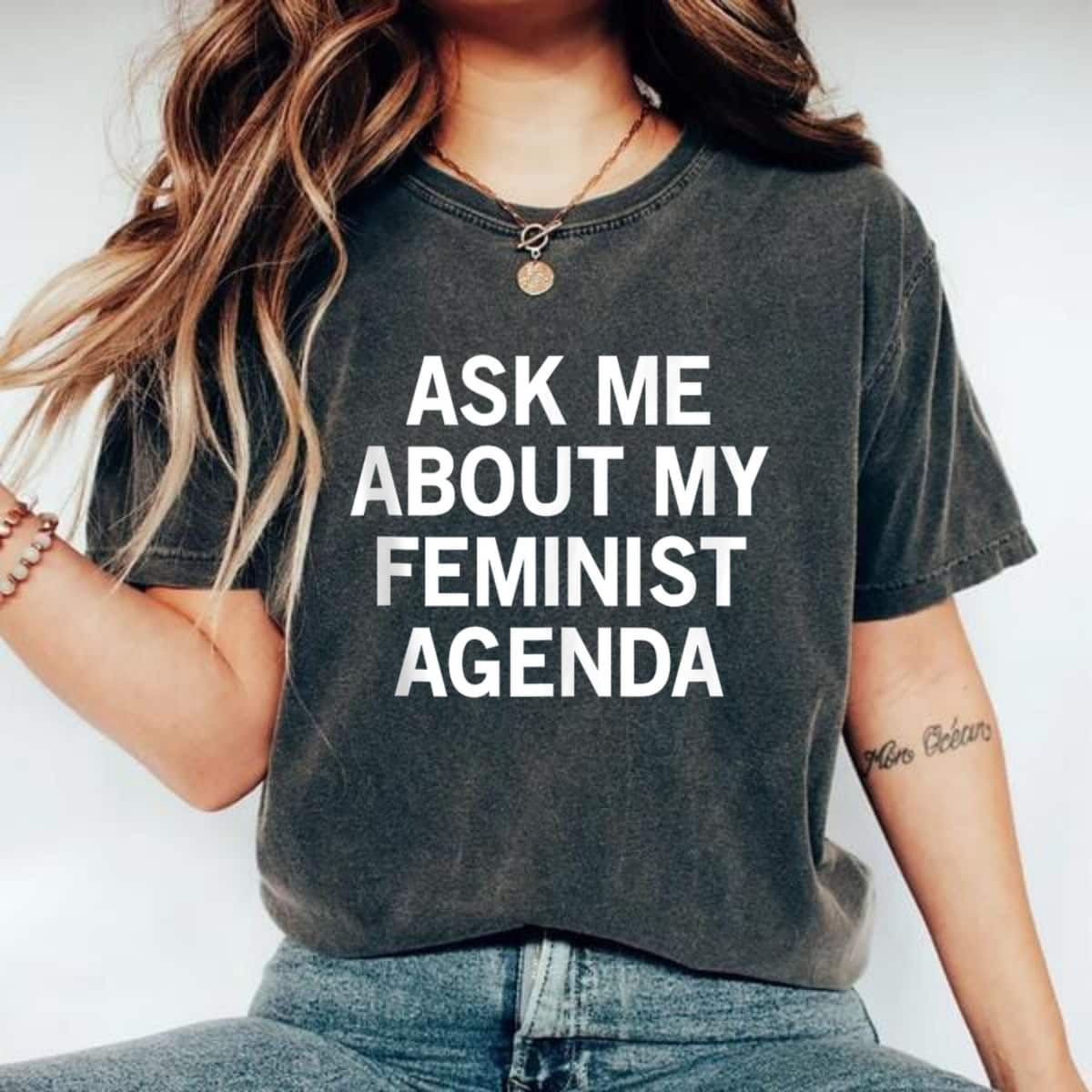 Ask Me About My Feminist Agenda T-Shirt Ask Me About My Feminist Agenda T-Shirt