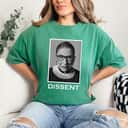 Womens Ruth Bader Ginsburg Dissent Feminist Equality T-Shirt