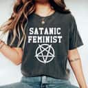 Satanic Feminist Goth Punk Rock Emo Metal Music T-Shirt Satanic Feminist Goth Punk Rock Emo Metal Music T-Shirt