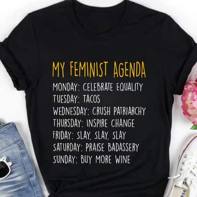 My Feminist Agenda T-Shirt My Feminist Agenda T-Shirt