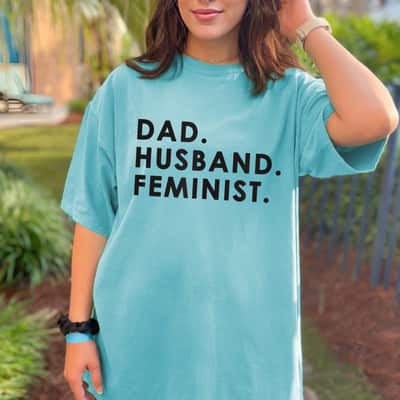 Dad Husband Feminist Fathers T-Shirt