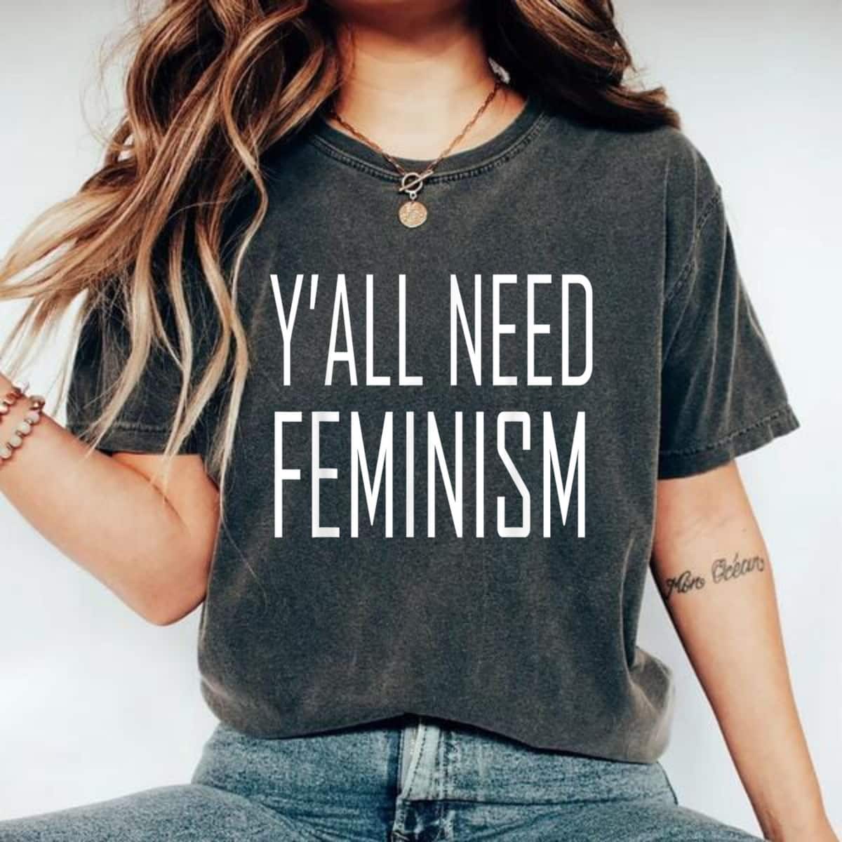 Y'all Need Feminism T-Shirt Y'all Need Feminism T-Shirt