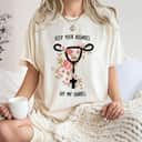 Keep Your Rosaries Off My Ovaries Funny Feminist Pro Choice T-Shirt