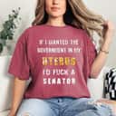 Government In My Uterus Her Choice Rights Feminism T-Shirt Government In My Uterus Her Choice Rights Feminism T-Shirt