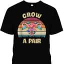 Grow A Pair Retro Feminist Movement Uterus Ovaries Vintage T-Shirt Grow A Pair Retro Feminist Movement Uterus Ovaries Vintage T-Shirt