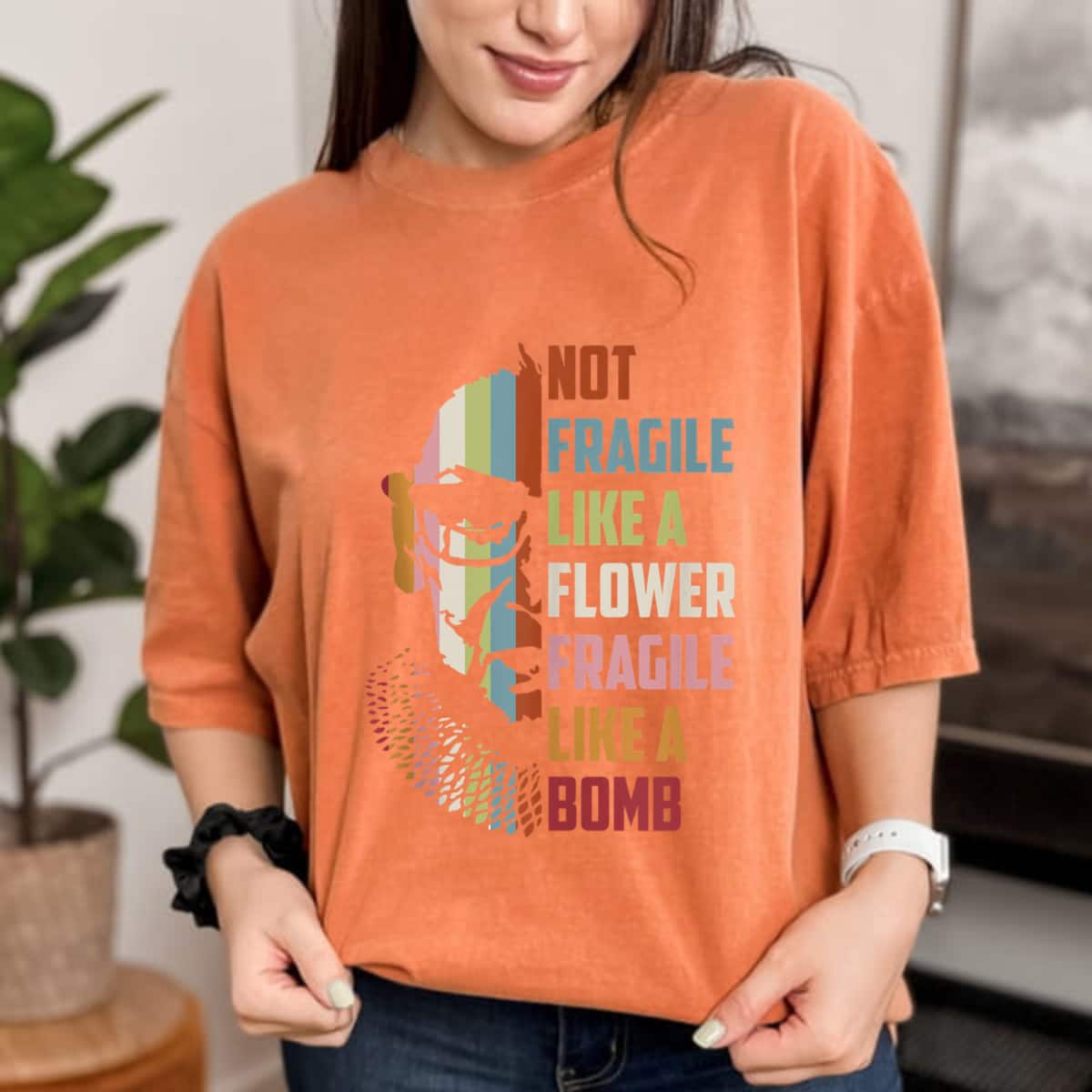 Not Fragile Like A Flower But A Bomb Ruth Bader RBG Feminist T-Shirt Not Fragile Like A Flower But A Bomb Ruth Bader RBG Feminist T-Shirt