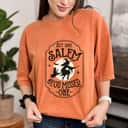 Salem You Missed One Funny Halloween Feminist Witch Trials T-Shirt Salem You Missed One Funny Halloween Feminist Witch Trials T-Shirt