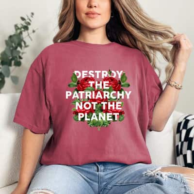 Destroy The Patriarchy Not The Planet Feminist T-Shirt