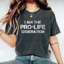 I Am Pro-Life Generation Pro-Choice Feminist Rights T-Shirt