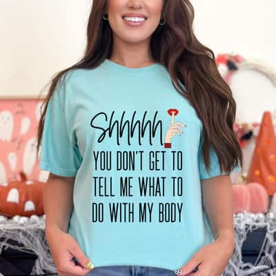 Reproductive Rights My Body Pro Choice Feminism Womens T-Shirt