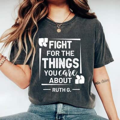 Female Equality Ruth Bader Ginsburg Feminist Positive Quote T-Shirt