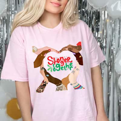 Stronger Together Feminist Girls Power Empowered Woman T-Shirt