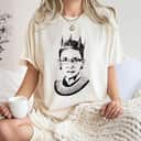 Ruth Bader Ginsburg Wearing A Crown RBG Judge Feminist Gift T-Shirt