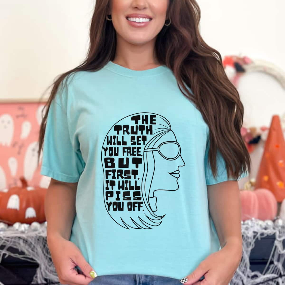 Truth Will Set You Free Feminist Quote Pro-Choice My Body T-Shirt Truth Will Set You Free Feminist Quote Pro-Choice My Body T-Shirt