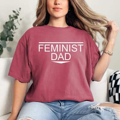 Mens Feminist Dad Feminism Equality T-Shirt