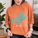 She Who Must Be Obeyed Funny Sarcastic Feminist Humor T-Shirt