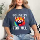 Equality For All T-Shirt Equality For All T-Shirt