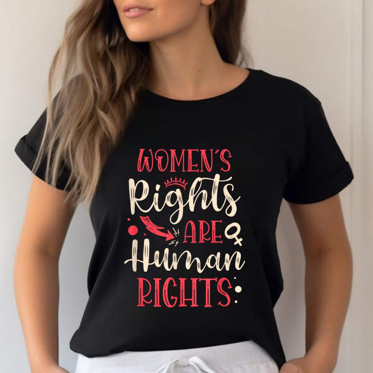 Rights Are Human Rights For A Feminist Feminism T-Shirt Rights Are Human Rights For A Feminist Feminism T-Shirt