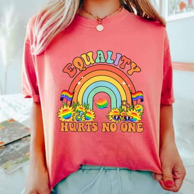Equality Hurts No One Rainbow T-Shirt