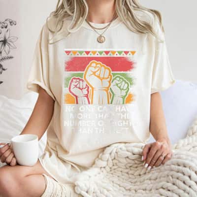 No One Can Have More Social Justice Human Rights Equality T-Shirt