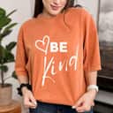 Be Kind - Cool Inspirational Message Graphic TEXT T-Shirt Be Kind - Cool Inspirational Message Graphic TEXT T-Shirt