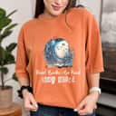 Read Books Stay Weird, Read Books Be Kind Stay Weird T-Shirt Read Books Stay Weird, Read Books Be Kind Stay Weird T-Shirt
