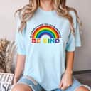 Retro Be Kind Rainbow LGBT LGBTQ Gay Lesbian Trans Pride T-Shirt