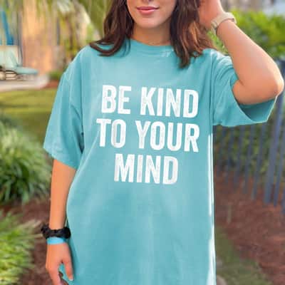 Mental Health Awareness, Be Kind To Your Mind T-Shirt