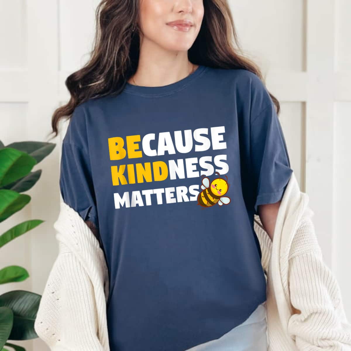 Be Kind Because Kindness Matters T-Shirt Be Kind Because Kindness Matters T-Shirt