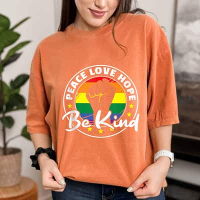 Rainbow Flag Pride Lgbtq Peace Love Hope Be Kind Pride T-Shirt