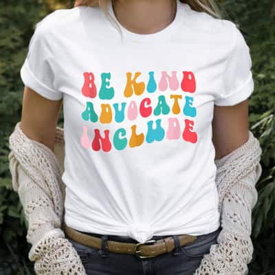 Be Kind Advocate Include Groovy Neurodiversity Awareness T-Shirt
