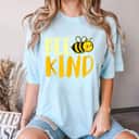 Summer Kindness Bee Kind Be Kind Girls T-Shirt