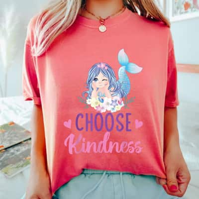 Kindness Choose Kindness T-Shirt