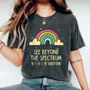 See Beyond The Spectrum Be Kind Autism Awareness T-Shirt See Beyond The Spectrum Be Kind Autism Awareness T-Shirt